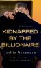 [Nine Circles 04] • Kidnapped by the Billionaire